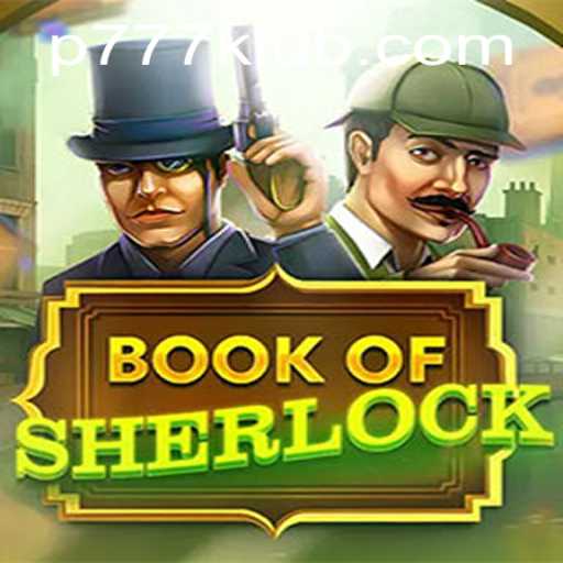 Explore the Enigmatic World of BookOfSherlock and the Mystical P777